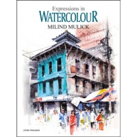 Expressions In Watercolour (New Edition)